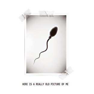 Here Is A Really Old Picture of Me T-Shirt