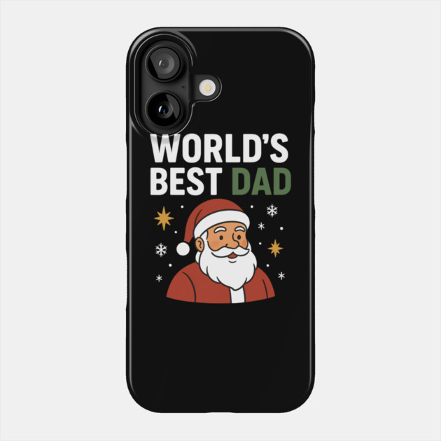 World's Best Dad Christmas Fatherhood Gift Phone Case by The Fatherhood Brand