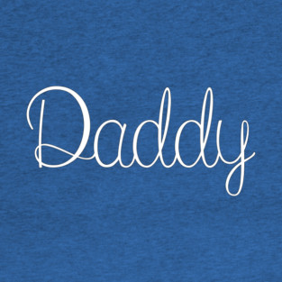 Daddy T-Shirt