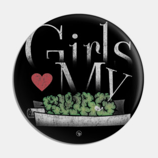 Girls Love My Swag Pin