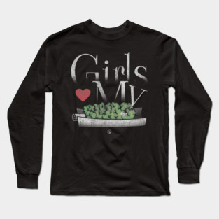 Girls Love My Swag Long Sleeve T-Shirt