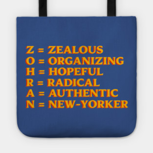 ZOHRAN – Zealous Organizing Hopeful Radical Authentic New-Yorker Tote
