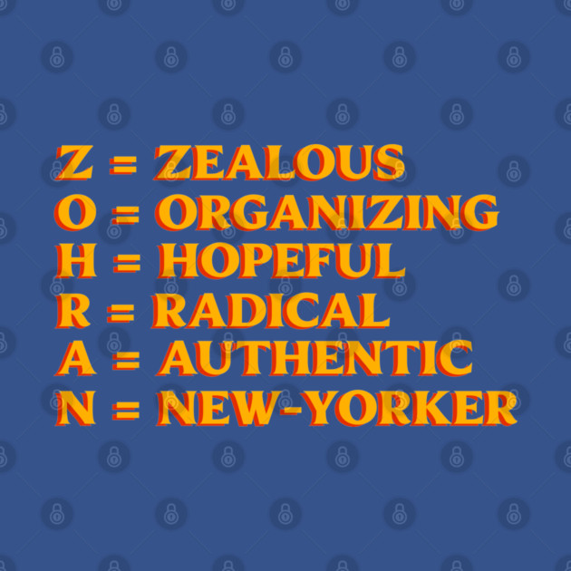 ZOHRAN – Zealous Organizing Hopeful Radical Authentic New-Yorker by an whitestyle