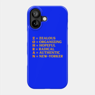 Zohran Name Acrostic – Zealous Organizing Hopeful Radical Authentic New-Yorker Phone Case