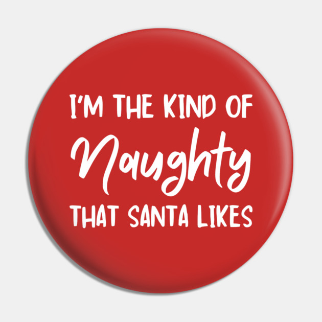 Naughty Christmas Humor Quote for Holiday Fun Pin by Creatifly Graphic Tees