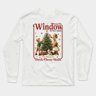 Deck These Halls Long Sleeve T-Shirt