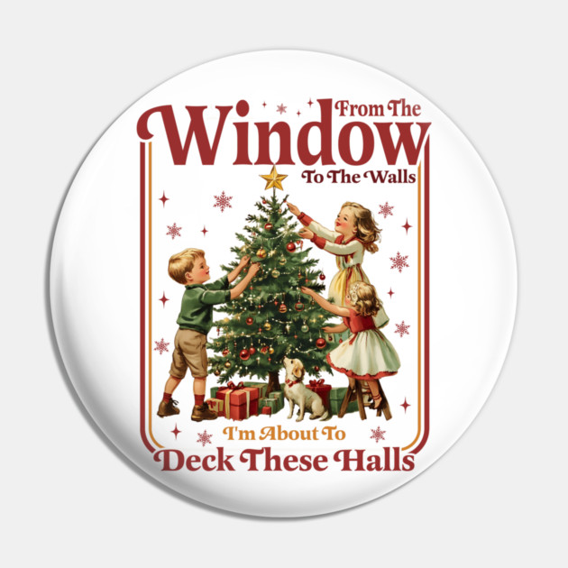 Deck These Halls Pin by Litehouse Tees