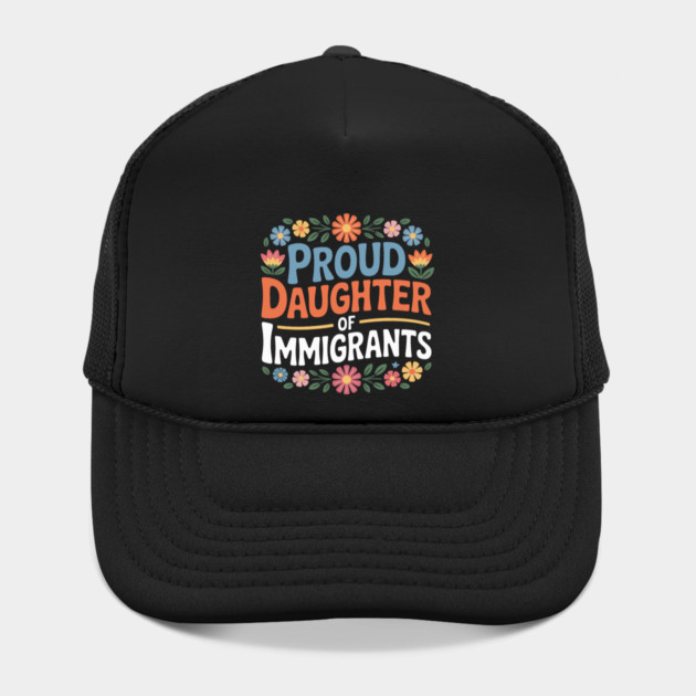 Proud Daughter Of Immigrants by Charles's Store 8