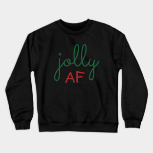 Jolly AF Crewneck Sweatshirt