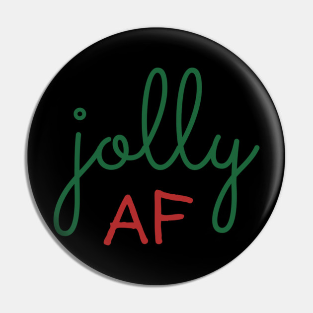 Jolly AF Pin by Litehouse Tees