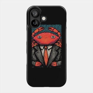 Quirky Crab-Headed Businessman in Suit Art Design Phone Case