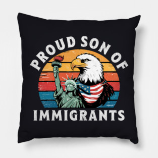 Proud Son Of Immigrants Pillow