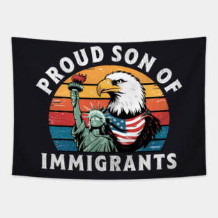 Proud Son Of Immigrants Tapestry