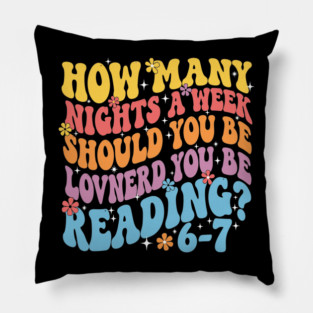 How Many Nights A Week Should You Be Reading 67 Pillow