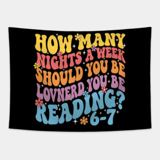 How Many Nights A Week Should You Be Reading 67 Tapestry