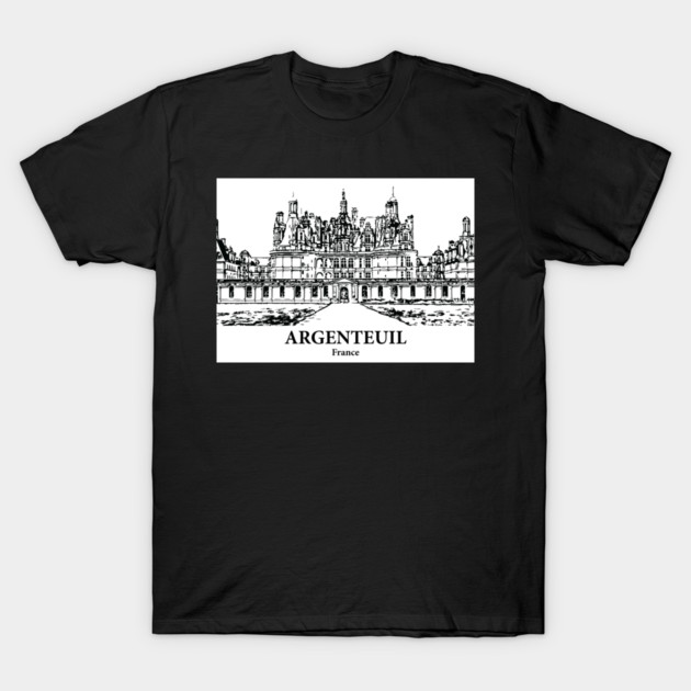 Argenteuil - France T-Shirt by Lakeric