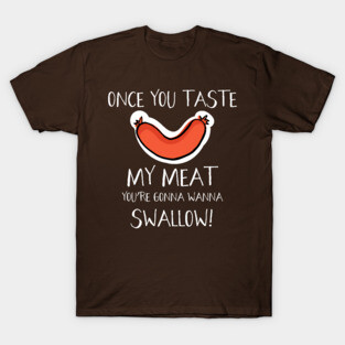 My Meat T-Shirt
