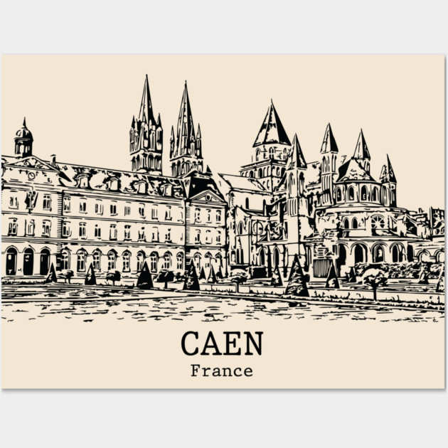 Caen - France Wall Art by Lakeric