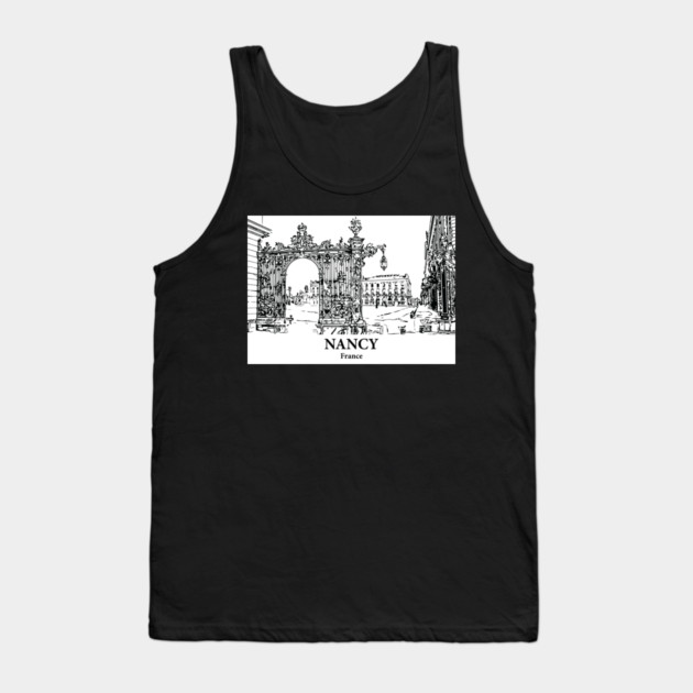 Nancy - France Tank Top by Lakeric