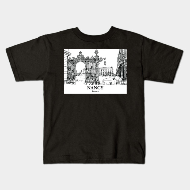 Nancy - France Kids T-Shirt by Lakeric