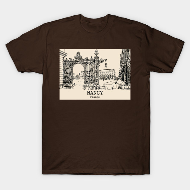 Nancy - France T-Shirt by Lakeric
