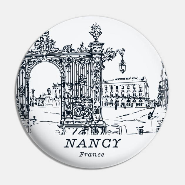 Nancy - France Pin by Lakeric