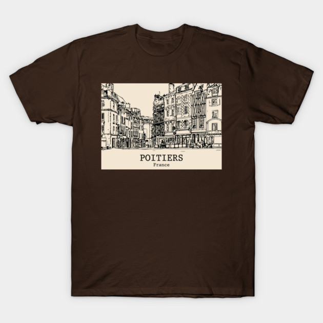 Poitiers - France T-Shirt by Lakeric