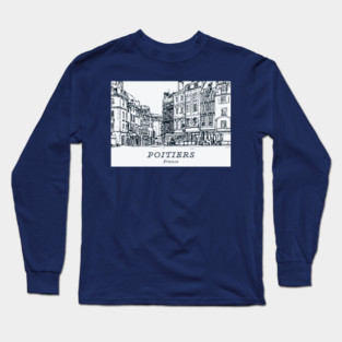 Poitiers - France Long Sleeve T-Shirt