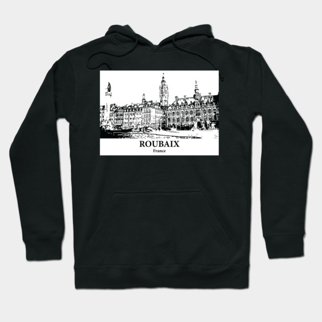 Roubaix - France Hoodie by Lakeric