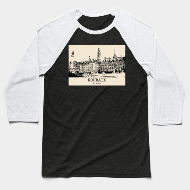 Roubaix - France Baseball T-Shirt by Lakeric