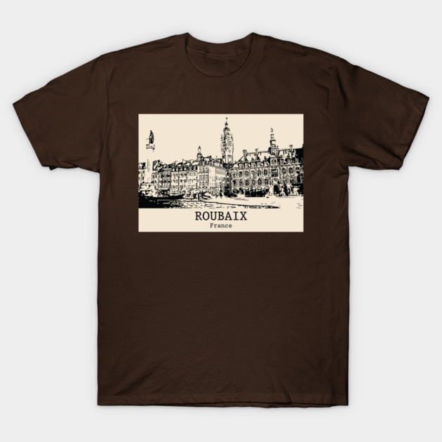 Roubaix - France T-Shirt by Lakeric