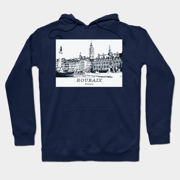 Roubaix - France Hoodie by Lakeric