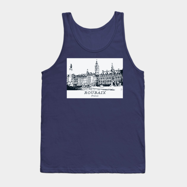 Roubaix - France Tank Top by Lakeric