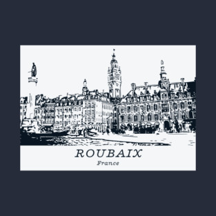 Roubaix - France T-Shirt