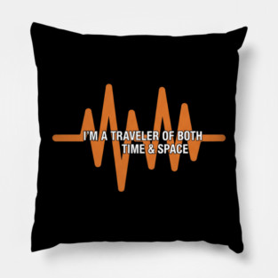 I'm a traveler of both time & space - vintage design Pillow