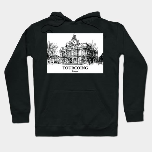 Tourcoing - France Hoodie by Lakeric