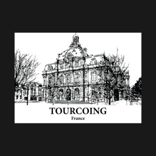 Tourcoing - France T-Shirt