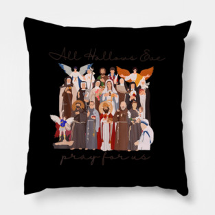 Halloween Catholic Saints Jesus All Hallows Eve Pray For Us Pillow