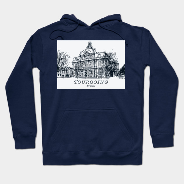 Tourcoing - France Hoodie by Lakeric