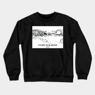 Vitry-sur-Seine - France Crewneck Sweatshirt
