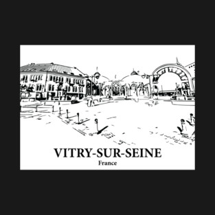 Vitry-sur-Seine - France T-Shirt