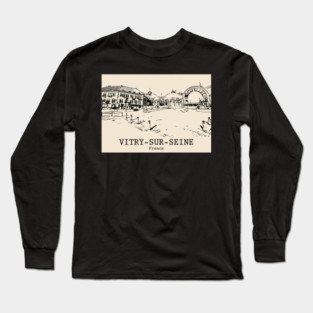 Vitry-sur-Seine - France Long Sleeve T-Shirt