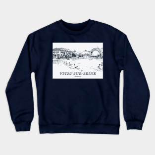 Vitry-sur-Seine - France Crewneck Sweatshirt