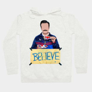 Believe – Ted Lasso Inspired Motivational T-Shirt Hoodie