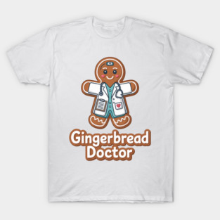 Gingerbread Doctor – Cute Holiday Cookie in Lab Coat & Stethoscope T-Shirt