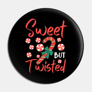 Sweet But Twisted Candy Cane Christmas Aesthetic Pin