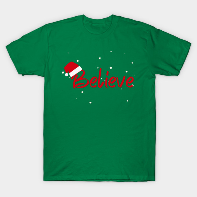 Believe Christmas Santa Hat Snowy Holiday Lettering T-Shirt by Creatifly Graphic Tees