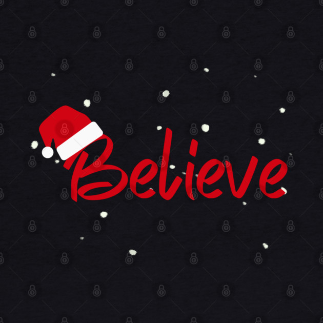 Believe Christmas Santa Hat Snowy Holiday Lettering by Creatifly Graphic Tees