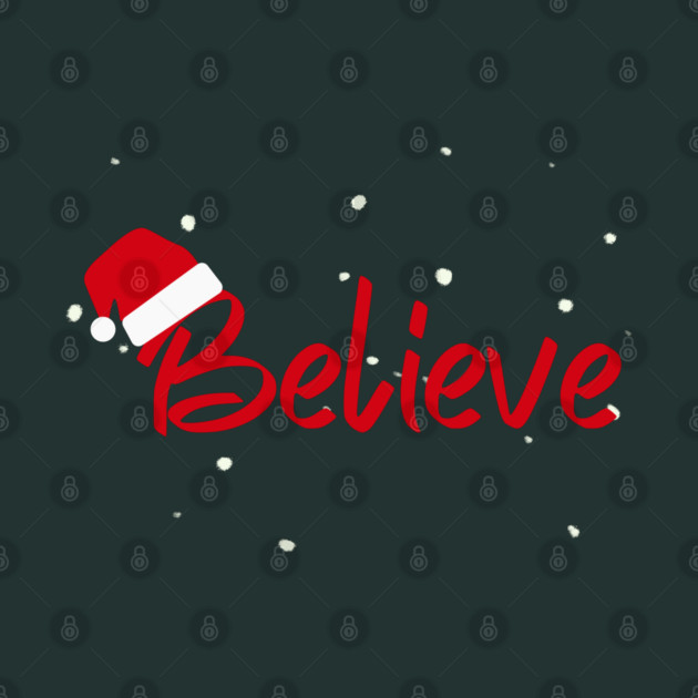 Believe Christmas Santa Hat Snowy Holiday Lettering by Creatifly Graphic Tees