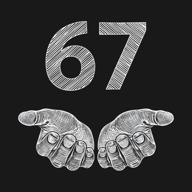 Funny Six Seven 6 7 Meme Gen Alpha Slang 6 7 Hands by ArtistTee ⭐⭐⭐⭐⭐